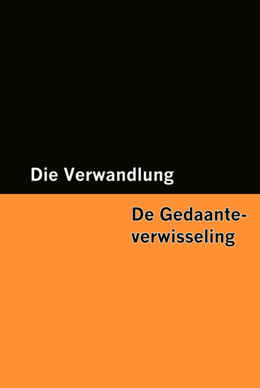 Die Verwandlung / De Gedaante-verwisseling [Bilingual Edition] – German & Dutch