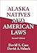 Alaska Natives and American Laws