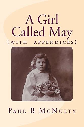 A Girl Called May: (with appendices)