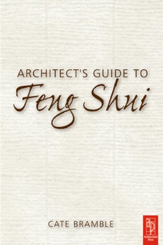 Architect's Guide to Feng Shui      1st Edition, Kindle Edition