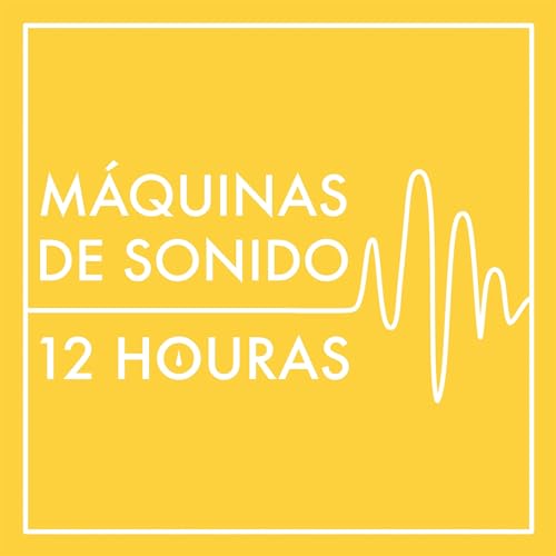 Máquinas de Sonido de 12 Horas (sin repeticiones ni atenuaciones) Podcast By Brandon Reed cover art