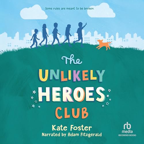 The Unlikely Heroes Club by Kate Foster episode artwork
