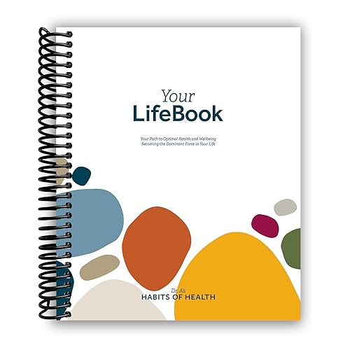 Your LifeBook: Your Path to Optimal Health and Wellbeing, Becoming