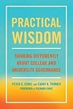 Practical Wisdom: Thinking Differently About College and University Governance