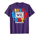 Bruh We Out Happy Last Day Of School Video Game Boys Kids T-Shirt