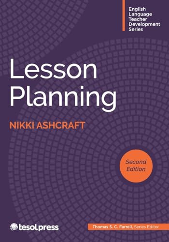 Lesson Planning, Second Edition (English Language Teacher Development)