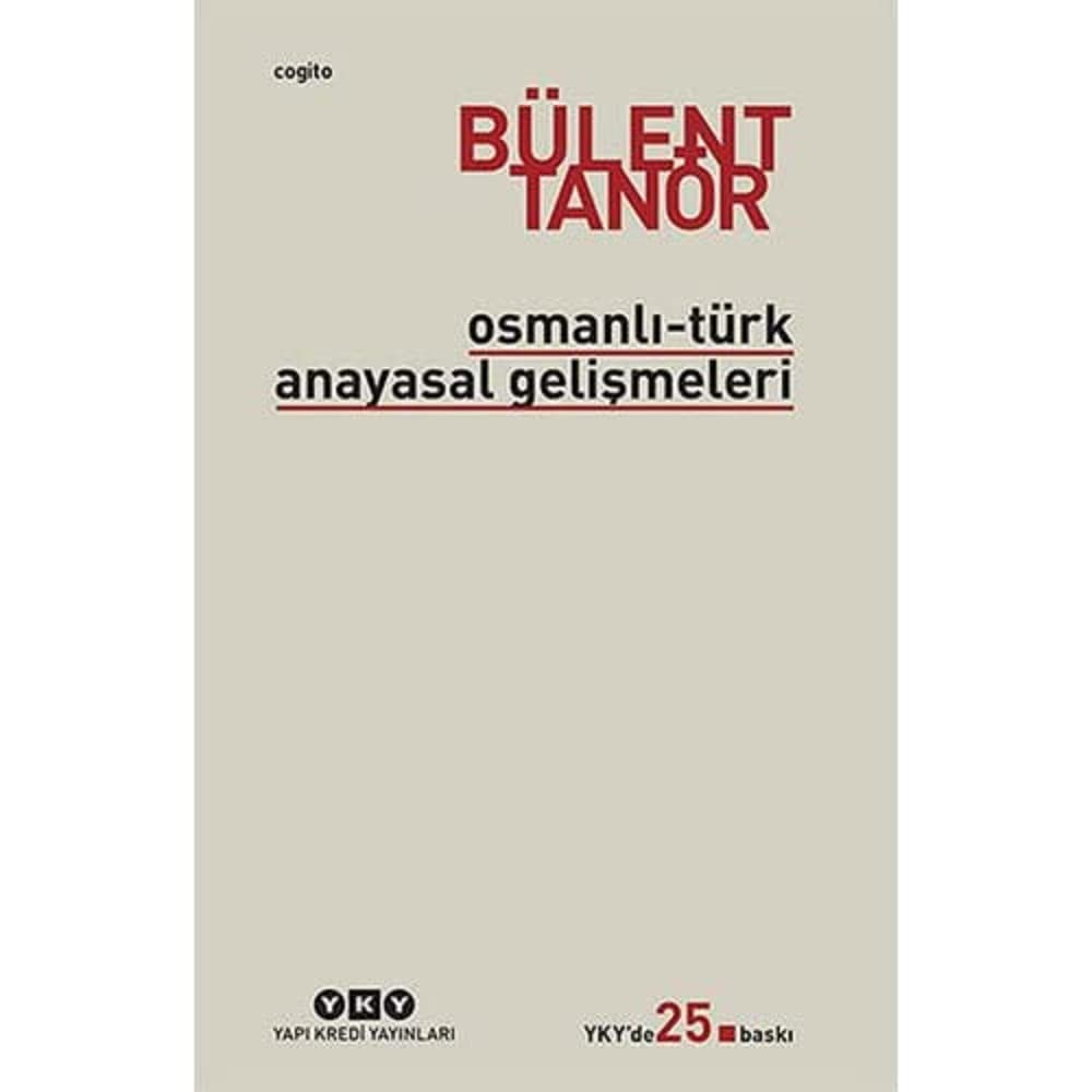 Osmanlı-Türk Anayasal Gelişmeleri: 1789 - 1980 Otag