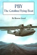 Image of PBY The Catalina Flying. Brand catalog list of Brand: US Naval Institute. 