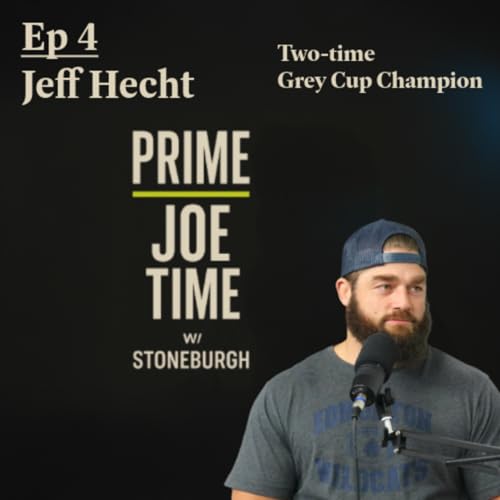 Jeff Hecht — From Grey Cup To Real Life: The Journey Beyond Football
