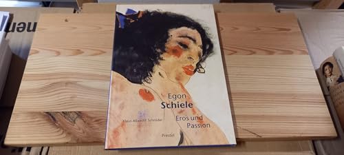 EGON SCHIELE EROS UND PASSION /ALLEMAND [German] 3791330985 Book Cover