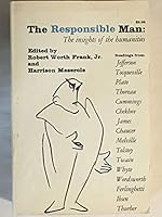 The Responsible Man, the Insights of the Humanities B00D39R0AI Book Cover