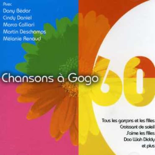 Chansons a Go-Go [Audio CD] Chansons a Go-Go; Charles Imbeau; Christian LeGault; Jean-S bastien Leblanc; Danny Ranallo; Dany Bedar; Daniel Couture; Pepe Deluxe; Julien Bouchard; Peter Ranallo; Antoine Gratton; Eric LeMieux; Fran ois D'Amour; Marco Calliari; Simon Bergeron; Serge Arsenault and Luc Lemire