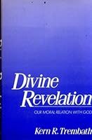 Divine Revelation: Our Moral Relation with God 0195069374 Book Cover