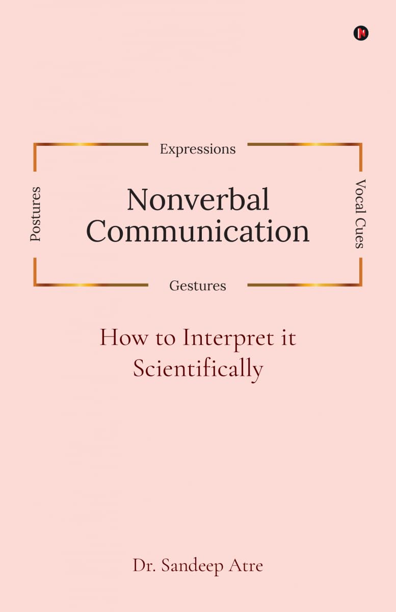 Nonverbal Communication: How to Interpret it Scientifically