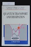 Quantum Transport and Dissipation