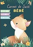  Carnet de suivi bébé: Cahier tout en un à compléter : journal de bord quotidien 1er âge + suivi de santé – Cadeau idéal pour futur parent – 128 Pages ... - version SAFARI (O\'Clair de lune - 1er age)