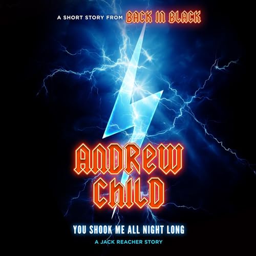 You Shook Me All Night Long: A Jack Reacher Story by Andrew Child episode artwork