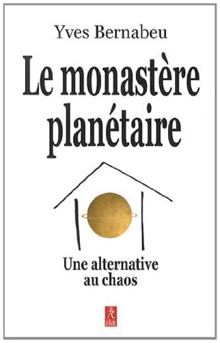 voir fiche du jeu Le monastère planétaire : Une alternative au chaos