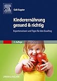  Kinderernährung gesund & richtig: Expertenwissen und Tipps für den Essalltag