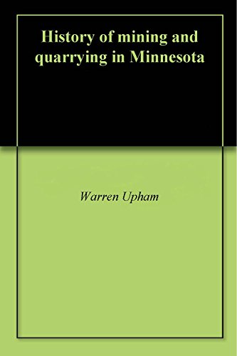 History of mining and quarrying in Minnesota