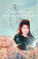 El Amor Une a DOS Reinos En Conflicto 1425103960 Book Cover