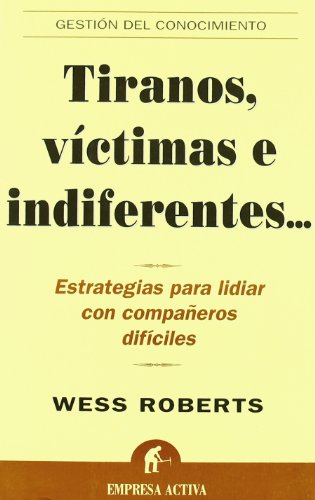 Tiranos, víctimas e indiferentes (Spanish Edition) [Spanish] 8495787288 Book Cover
