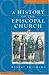 A History of the Episcopal Church (Revised Edition)