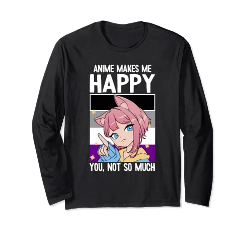 Anime Makes Me Happy You Not So Much LGBT-Q Asexual Pride Long Sleeve T-Shirt
