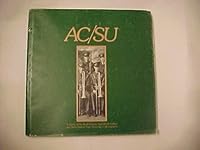 AC/SU: A History of the North Dakota Agricultural College & North Dakota State University in Photographs 091104230X Book Cover