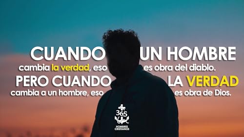 Defender la verdad cuando el mundo se opone