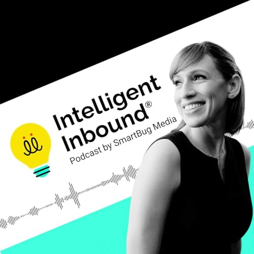 The Intelligent Inbound&reg; Podcast Podcast Por Jen Spencer arte de portada