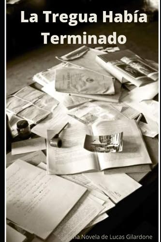 La Tregua Había Terminado (Spanish Edition)