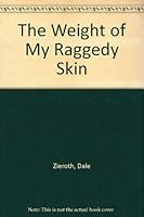 The Weight of My Raggedy Skin 0919591671 Book Cover