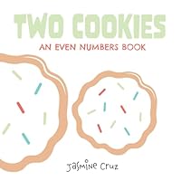 Two Cookies: An Even Numbers Book (Counting Cookies) B0CPSX7Y6K Book Cover