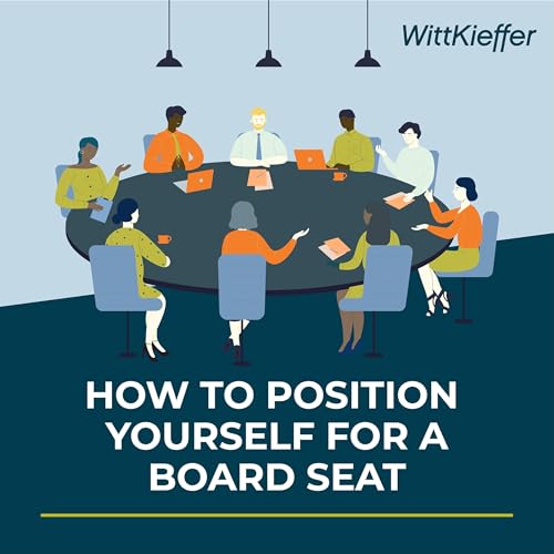 How to Position Yourself for a Board Seat