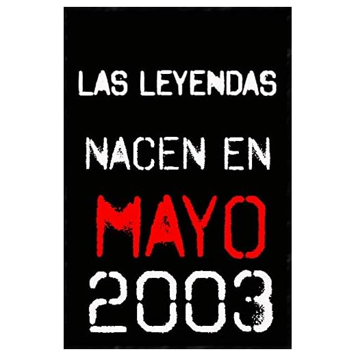 las leyendas nacen en mayo 2003 ; regalo de cumpleaños 17 años para mujer y para hombres .forrado cuaderno de notas ; liberta de apuntes ; agenda o diario personal divertido regalo de cumpleaños