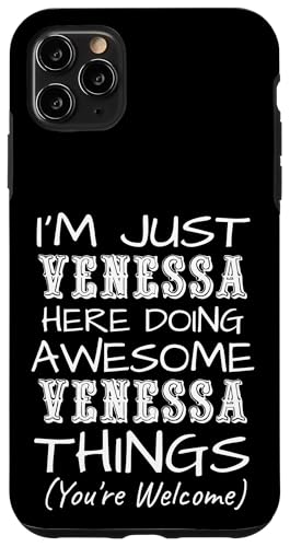 Just Venessa Here Doing Venessa Things ���O �X�}�z�P�[�X iPhone 11 Pro Max �p