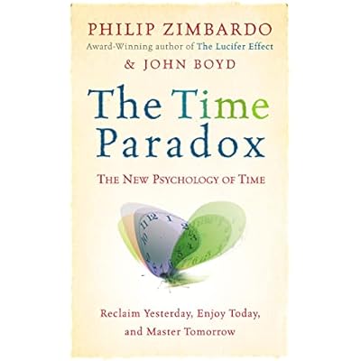 Time Paradox, The The New Psychology of Time