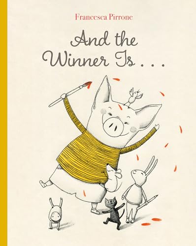 And the Winner Is . . . (Piggy)