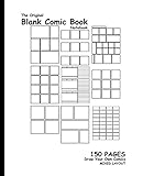  Original Blank Comic Book: 7.5 x 9.25, 150 Pages, Comic Panel, Draw Your Own Comics, A Book for Ideas, Zentangles, and Sketches, For Artists, Writers, and Creatives of All Levels (Mixed Layout)