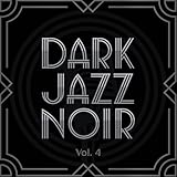 Dark Jazz Noir