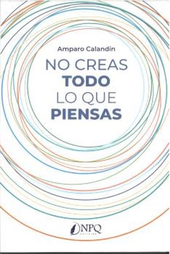 No creas todo lo que piensas