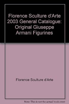 Paperback Florence Sculture d'Arte 2003 General Catalogue: Original Giuseppe Armani Figurines Book
