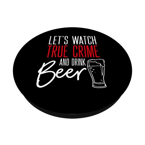 True Crime Gifts For Men Beer Lover Murder Fan Series Killer PopSockets PopGrip Interchangeable – vue 2