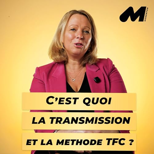 Transmettre son exp&eacute;rience gr&acirc;ce &agrave; la m&eacute;thode TFC