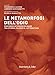 Le Metamorfosi Dell'odio. Percorso Interdisciplinare Tra Storia, Filosofia, Letteratura - 3