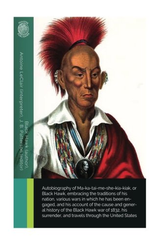 Autobiography of Ma-ka-tai-me-she-kia-kiak: or ... 1720618240 Book Cover