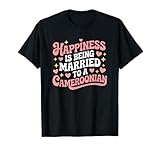 Camaroon Wife, Happiness is Being Married to A Cameroonian T-Shirt