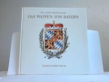Hardcover Das Wappen von Bayern (German Edition) [German] Book