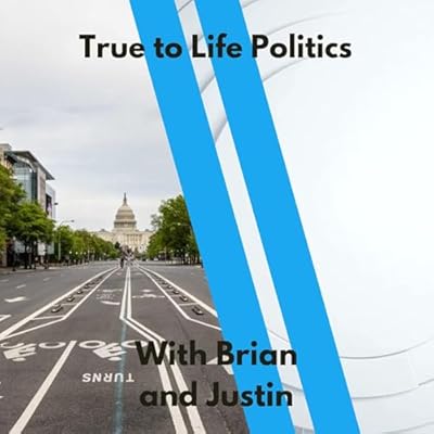 True to Life Politics